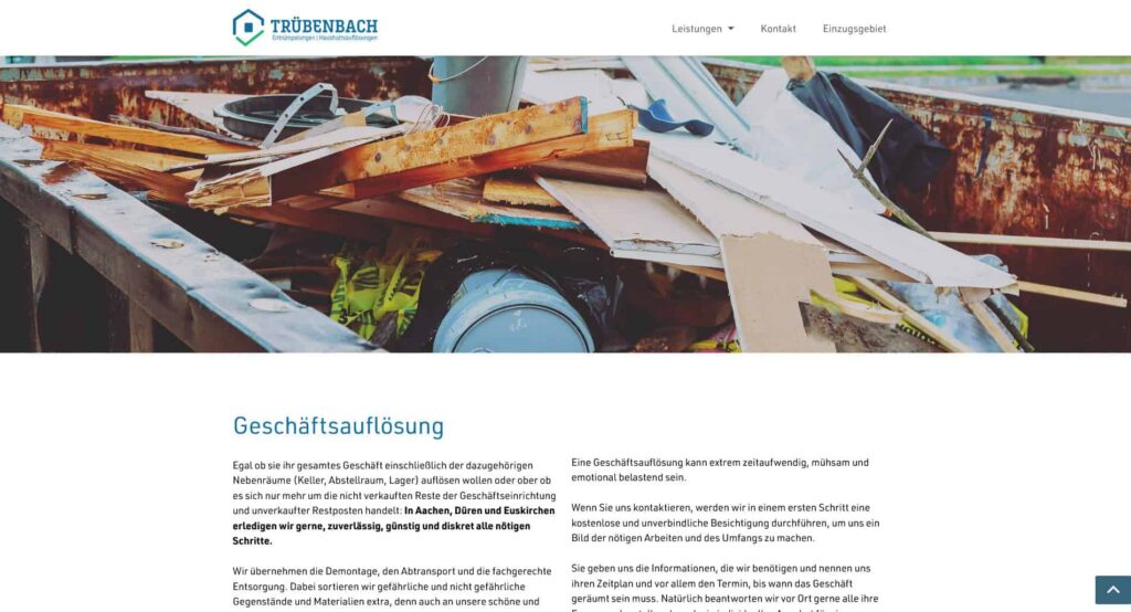 Eine Webseite für Trübenbach, die von einem professionellen Webdesigner in Aachen erstellt wurde, zeigt ein Bannerbild mit kaputten Möbeln und Schutt in einem großen Müllcontainer. Die Überschrift der Seite lautet "Geschäftsauflösung" mit deutschem Text, der die Geschäftsauflösungsdienste beschreibt.